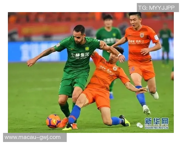 鲁能与国安激战正酣足球比赛精彩瞬间回顾与分析